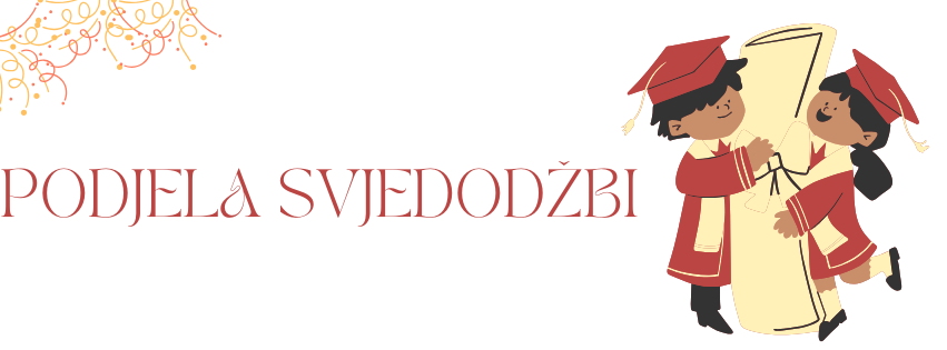 OBAVIJEST O PODJELI SVJEDODŽBI