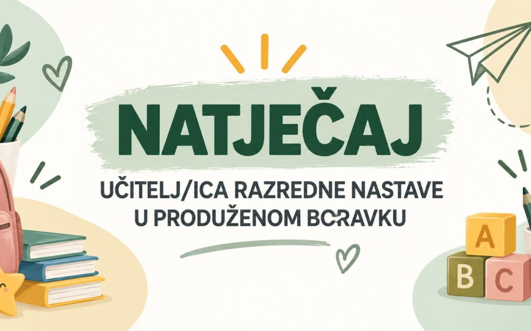 Natječaj učitelj razredne nastave u produženom boravku