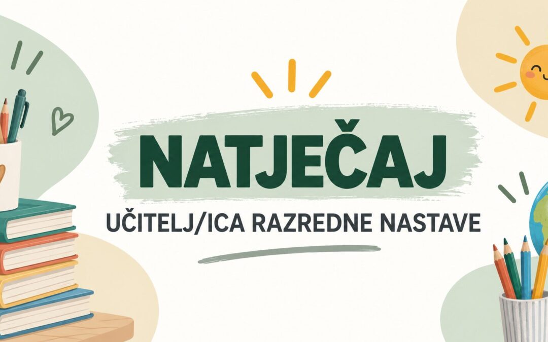 Natječaj za zapošljavanje učitelj razredne nastave